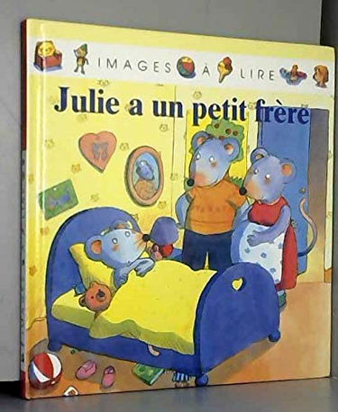 JULIE A UN PETIT FRERE