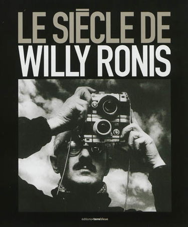 Le siècle de Willy Ronis