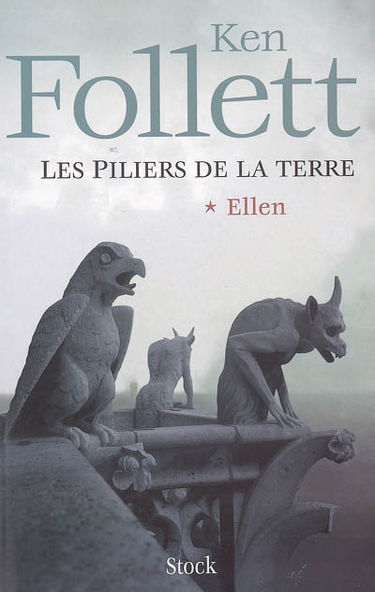 Les piliers de la terre. Vol. 1. Ellen