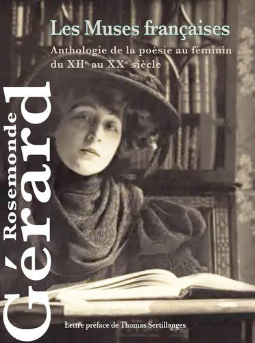 Couverture de Les muses françaises : anthologie de la poésie au féminin : du XIIe au XXe siècle