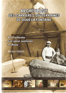 Archéologie des carrières souterraines de Doué la Fontaine