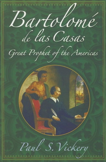 Couverture de Bartolome De Las Casas: Great Prophet of the Americas
