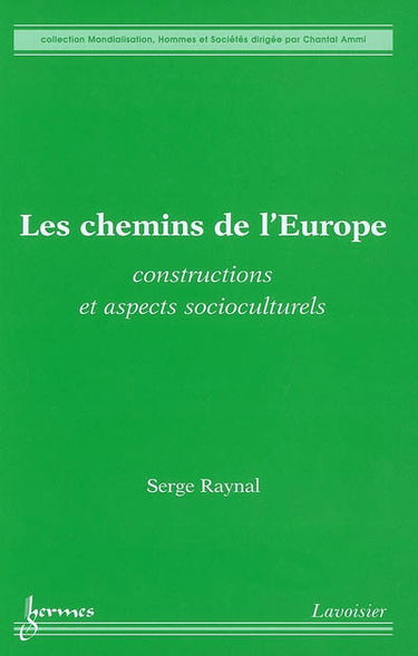 Les chemins de l'Europe : constructions et aspects socioculturels