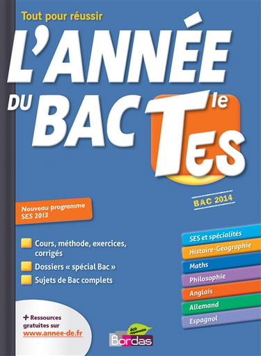 L'année du bac terminale ES : tout pour réussir : nouveau programme SES 2013