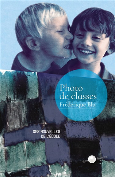 Couverture de Photo de classes : des nouvelles de l'école