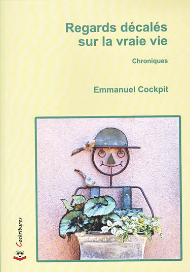 Regards décalés sur la vraie vie