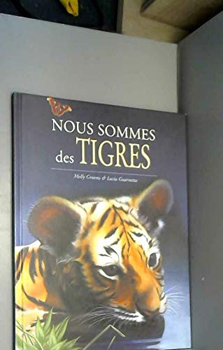 Nous sommes des tigres