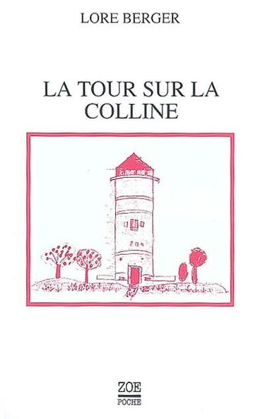 La tour sur la colline : histoire contre Thomas. Lore Berger, une approche
