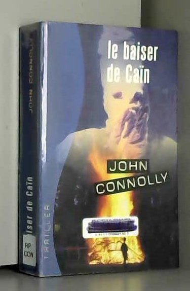 Couverture de Le baiser de Caïn (Thriller) par John Connolly
