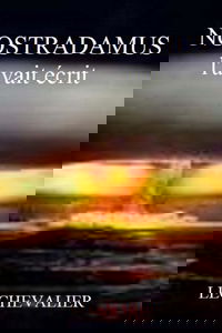 Nostradamus l'avait écrit