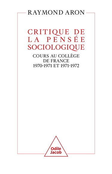Critique de la pensée sociologique : cours au Collège de France : 1970-1971 et 1971-1972
