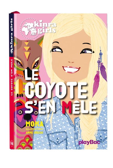 Kinra girls. Vol. 14. Le coyote s'en mêle