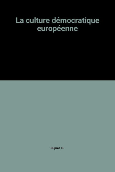 La culture démocratique européenne