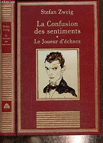La confusion des sentiments Le joueur d'échecs (La bibliothèque des chefs-d'oeuvre)
