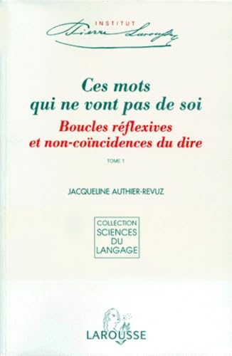 Ces mots qui ne vont pas de soi, tome 1
