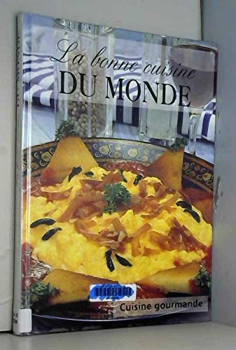 la bonne cuisine du monde