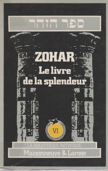 Zohar Le livre de la splendeur Tome VI