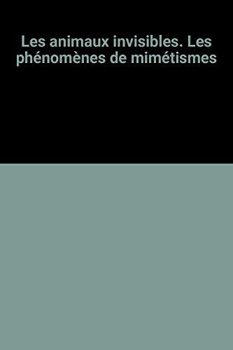 Les Animaux invisibles