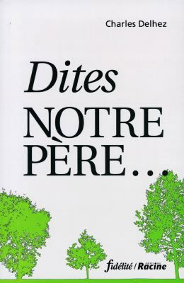 Dites "Notre Père..."