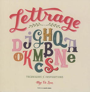 Lettrage : techniques et inspirations