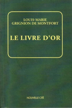 Le Livre d'or : les grands textes et la voie spirituelle