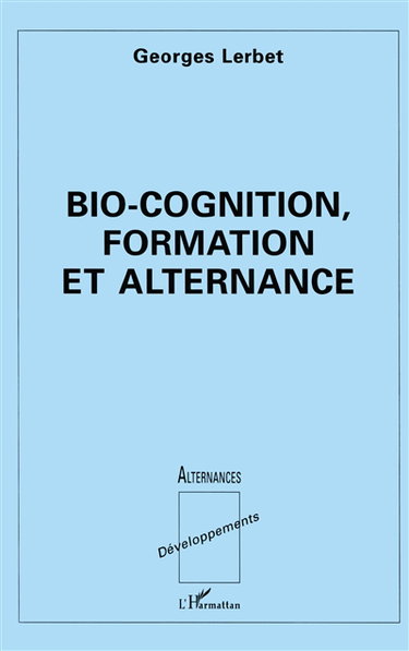 Bio-cognition, formation et alternance