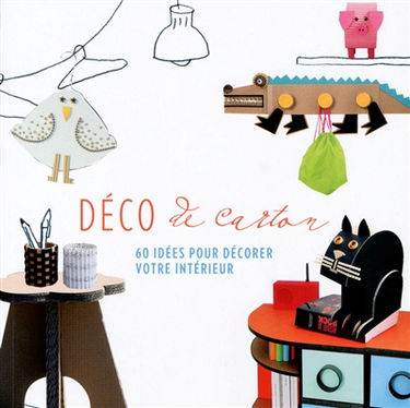 Déco de carton : 60 idées pour décorer votre intérieur