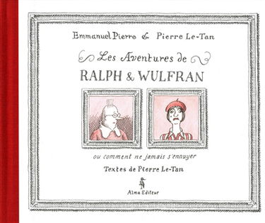 Les aventures de Ralph et Wulfran ou Comment ne jamais s'ennuyer