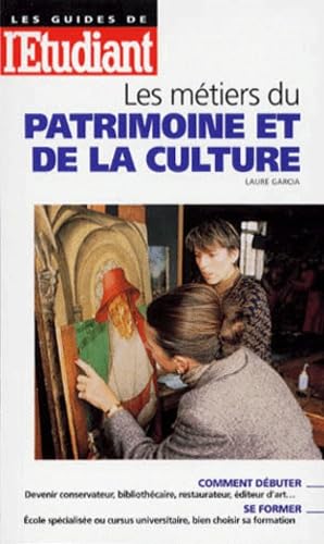 Les métiers du patrimoine et de la culture