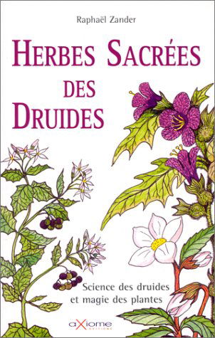 Herbes sacrées des druides : sciences des druides et magie des plantes