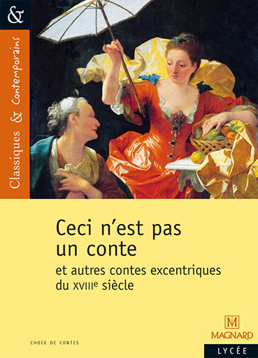 Ceci n'est pas un conte : et autres contes excentriques du XVIIIe siècle