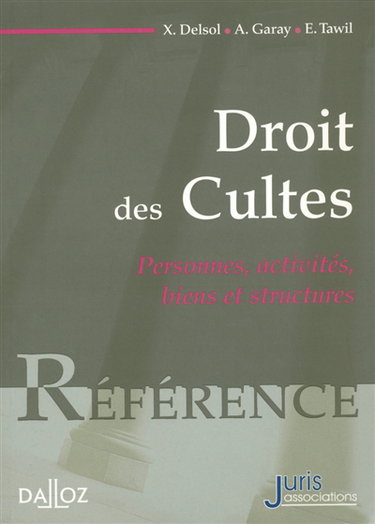 Couverture de Droit des cultes : personnes, activités, biens et structures