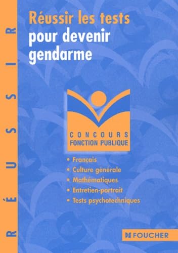 Réussir les tests pour devenir gendarme