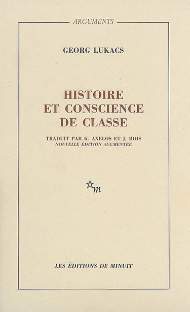Histoire et conscience de classe : essais de dialectique marxiste