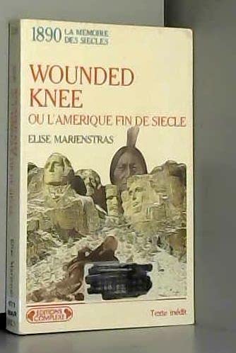 Wounded Knee ou l'Amérique fin de siècle