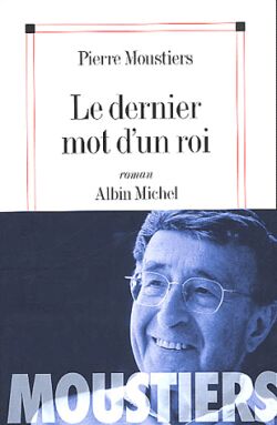 Le dernier mot d'un roi