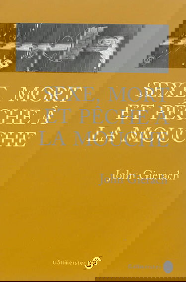 Sexe, mort et pêche à la mouche