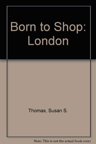 Born to Shop: London- 2nd Ed.