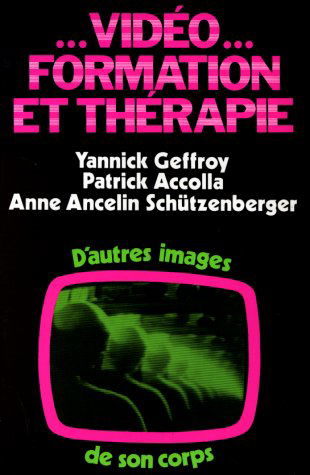 Vidéo, formation et thérapie : d'autres images de son corps