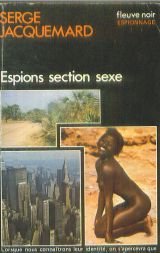 Couverture de Espions, section sexe: Roman d'espionnage (Espionnage ; 1460) (French Edition) par Serge Jacquemard