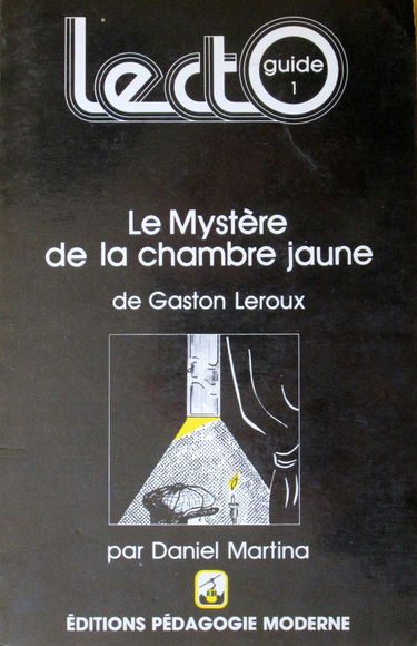 Le Mystère de la chambre jaune de Gaston Leroux