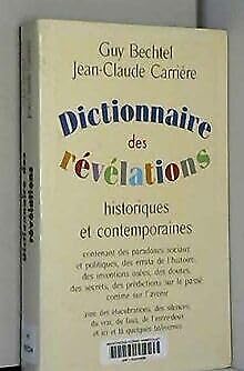 Couverture de Dictionnaire des révélations historiques et contemporaines : Contenant des paradoxes sociaux et politiques, des errata de l'histoire, des in