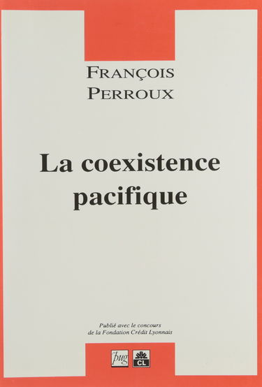 L'Europe dans le monde. Vol. 2-1. La Coexistence pacifique