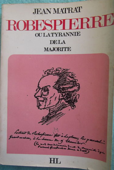 ROBESPIERRE OU LA TYRANNIE DE LA MAJORITE