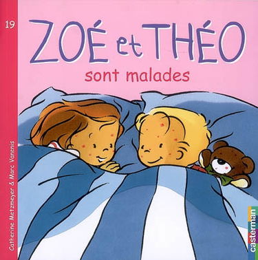 Zoé et Théo. Vol. 19. Zoé et Théo sont malades