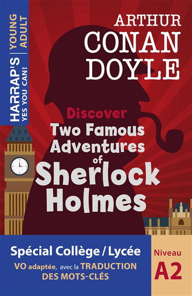 Couverture de Discover two famous adventures of Sherlock Holmes : spécial collège, lycée, niveau A2 : VO adaptée, avec la traduction des mots clés