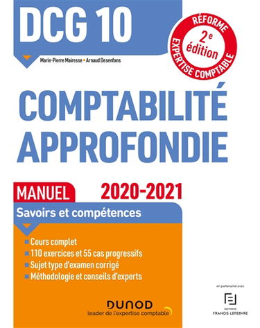 DCG 10, comptabilité approfondie : manuel, savoirs et compétences : réforme expertise comptable, 2020-2021