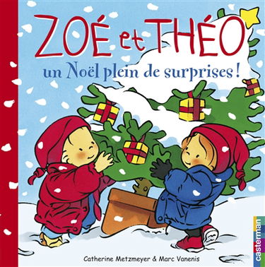 Zoé et Théo. Vol. 15. Zoé et Théo, un Noël plein de surprises !