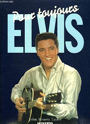 Elvis pour toujours