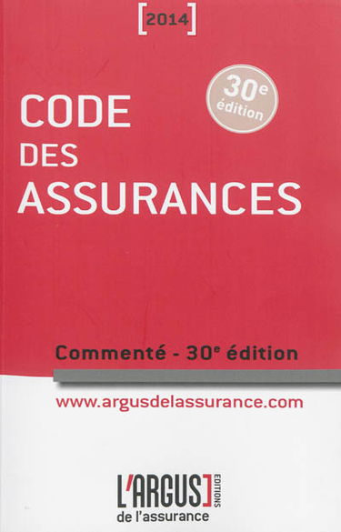 Code des assurances 2014 : commenté